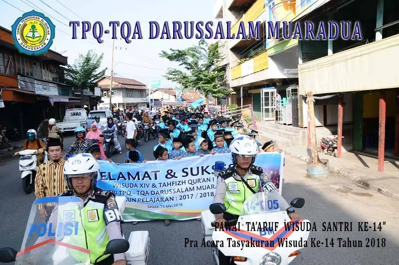 Pawai Ta'aruf Wisuda Santri ke-14 Pra Acara Tasyakuran Wisuda ke-14 Tahun 2018