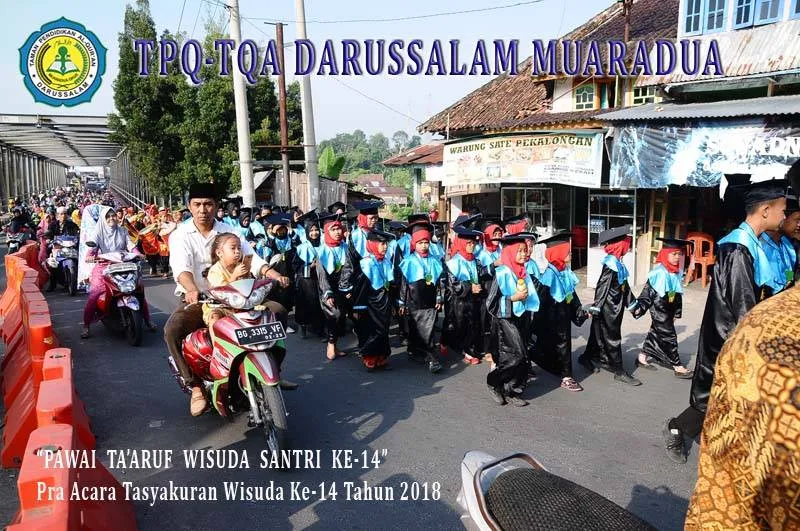 Pawai Ta'aruf Wisuda Santri ke-14 Pra Acara Tasyakuran Wisuda ke-14 Tahun 2018